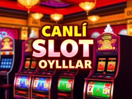 Canlı Slot Oyunları: 2025 Kapsamlı Rehber