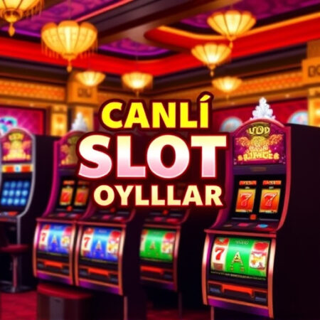 Canlı Slot Oyunları: 2025 Kapsamlı Rehber